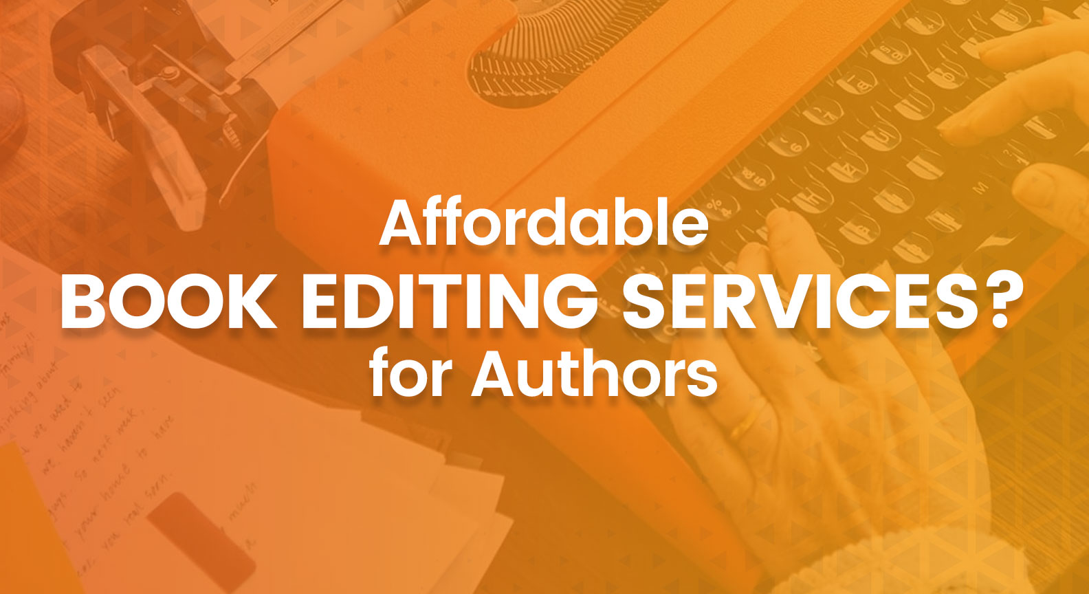 Affordable book editing services for authors