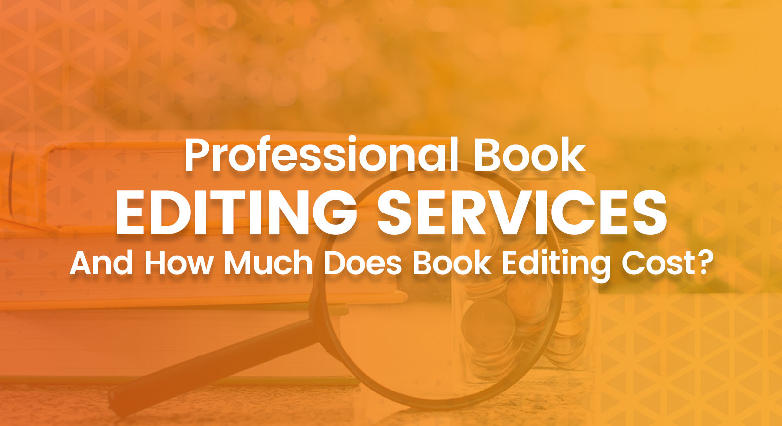 Professional book editing services and how much does book editing cost