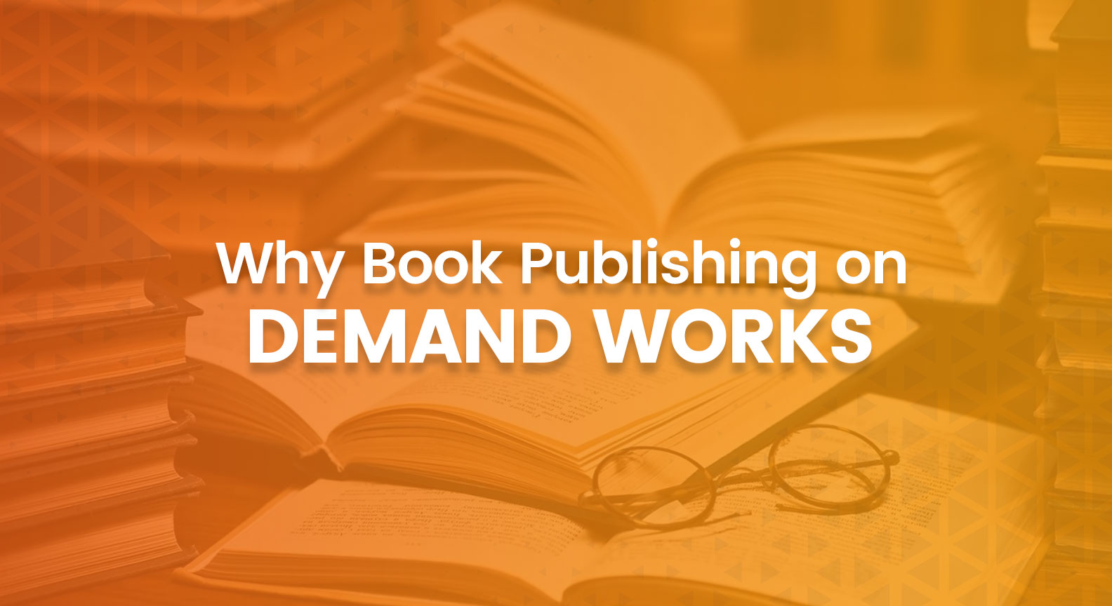 Why Book Publishing on Demand Works