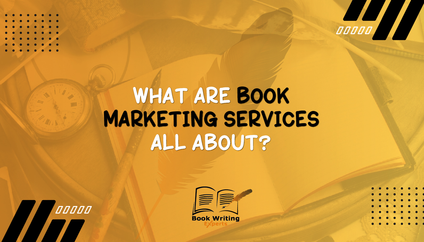 What Are Book Marketing Services All About?