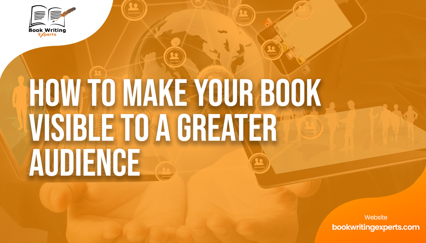 How To Make Your Book Visible To a Greater Audience With Book Marketing Services